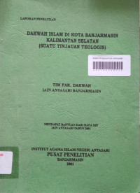 Dakwah Islam Di Kota Banjarmasin Kalimantan Selatan (Suatu Tinjauan Teologis)