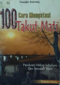 100 Cara mengatasi takut mati