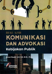 Image of Buku ajar komunikasi dan advokasi kebijakan publik