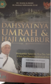 Dahsyatnya Umrah & Haji Mabrur