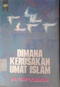 Image of Dimana Kerusakan Umat Islam