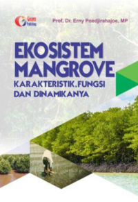 Image of Ekosistem mangrove: karakteristik, fungsi dan dinamikanya