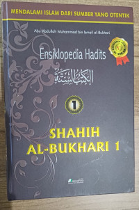 Image of Ensiklopedia Hadits al-Kutub al-sittah: Shahih al-Bukhari 1