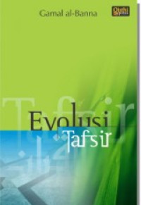 Image of Evolusi Tafsir: Dari jaman klasik hingga jaman modern