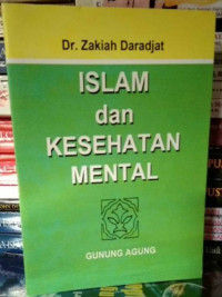 Image of ISLAM dan Kesehatan Mental Pokok pokok Keimanan/Zakiah Darajat