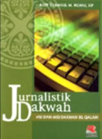 Image of Jurnalistik dakwah: visi dan misi dakwah bil qalam