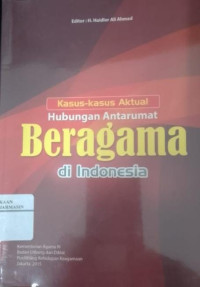 Image of Kasus-kasus Aktual Hubungan Antarumat Beragama di indonesia