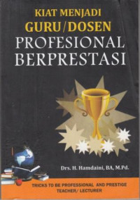 Image of Kiat menjadi Guru/Dosen Profesional Berprestasi
