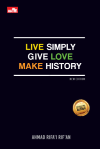 Image of Live simply give love make history (new edition)