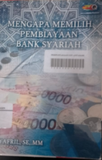 Mengapa Memilih Pembiayaan Bank Syariah