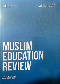 Muslim Education Review: Vol. 2 No. 2, 2023