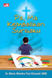 Image of Pa, Ma Kembalikan Surgaku