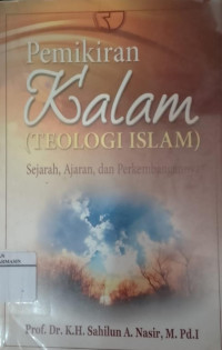 Image of Pemikiran kalam (teologi islam ) sejarah,ajaran,dan perkembangan