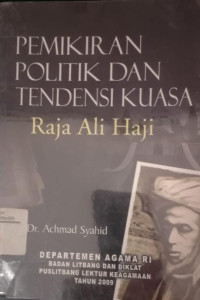 Image of Pemikiran Politik dan Tendensi kuasa ( Raja Ali Haji )