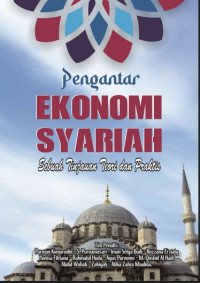 Image of Pengantar Ekonomi Syariah:Sebuah Tinjauan Teori dan Praktis
