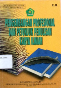Pengembangan Profesional dan Petunjuk Penulisan Karya Ilmiah