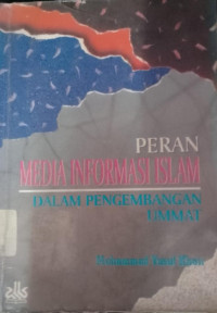 Image of Peran media informasi Islam dalam pengembangan ummat