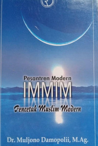 Pesantren modern IMMIM pencetak muslim modern