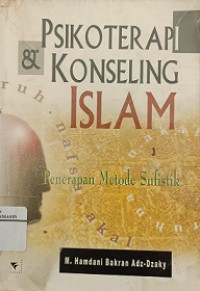Image of Psikoterapi dan konseling Islam: penerapan metode sufistik