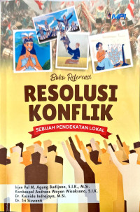 Image of Resolusi konflik: sebuah pendekatan lokal