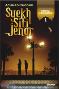 Syekh Siti Jenar: makrifat kasunyatan 1