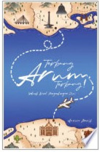 Image of Terbang Arum, Terbang!: Sebuah Novel Pengembangan Diri