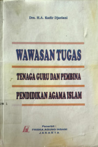 Wawasan Tugas Tenaga Guru Dan Pembina Pendidikan Agama Islam