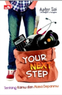 Your next step: tentang kamu dan masa depanmu