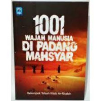 1001 Wajah Manusia di Padang  Mahsyar