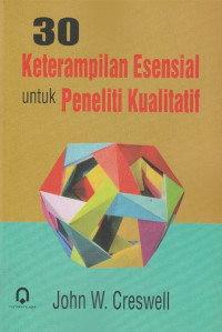 30 Keterampilan Esensial untuk Peneliti Kualitatif