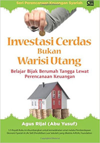 Investasi Cerdas Bukan Warisan Utang: belajar bijak berumah tangga lewat perencanaan keuangan