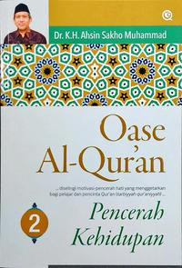 Oase Al- Qur'an Pencerah Kehidupan 2