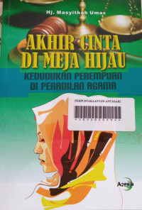 Akhir Cinta di Meja Hijau: kedudukan perempuan di peradilan agama