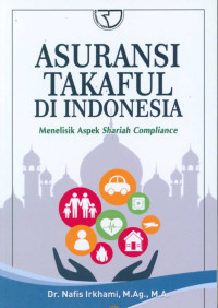 Asuransi Takaful di Indonesia Menelisik Aspek Shariah Compliance