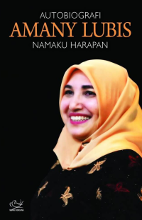 Autobiografi Amany Lubis : Namaku Harapan