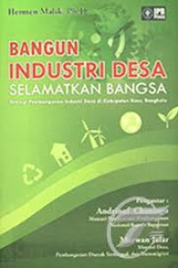 Bangun Industri Desa Selamatkan Bangsa: Strategi Pembangunan Industri Desa di Kabupaten Kaur, Bengkulu