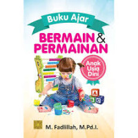 Bermain dan Permainan Anak Usia Dini