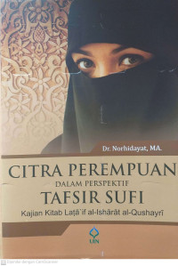 Citra Perempuan dalam Perspektif Tafsir Sufi: kajian kitab Lata'if al-Isharat al-Qushayri