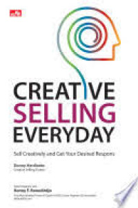 Creative Selling Everyday Sell Creatively and Get Your Desired Respons