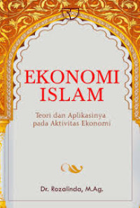 Ekonomi Islam: teori dan aplikasinya pada aktivitas ekonomi