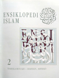 Ensiklopedi Islam: Bareilawiyah - Hassan, Ahmad Jilid 2