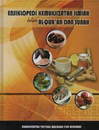 Ensiklopedi Kemukjizatan Ilmiah dalam Al-Qur'an dan Sunah Jilid 5 : Kemukjizatan tentang Makanan dan Minuman