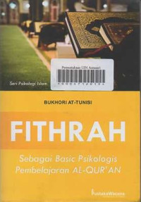 Fithrah sebagai basic psikologi pembelajaran Al-Qur'an