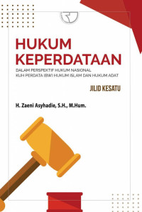 Hukum Keperdataan dalam Perspektif Hukum Nasional, KUH Perdata (BW), Hukum Islam, dan Hukum Adat Jilid Kesatu