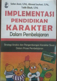 Implementasi pendidikan karakter dalam pembelajaran