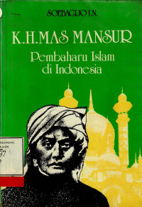 K.H. Mas Mansur : pembaharuan Islam di Indonesia