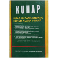 KUHAP kitab undang-undang hukum acara pidana dan penjelasannya