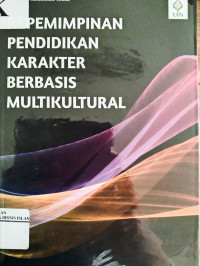 Kepemimpinan Pendidikan Karakter Berbasis Multikultural