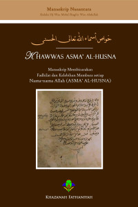 Khawwas Asma' Al-Husna:  Manuskrip Membicarakan Fadhilat dan Kelebihan membaca Setiap Nama-Nama Allah (ASMA' AL-HUSNA)