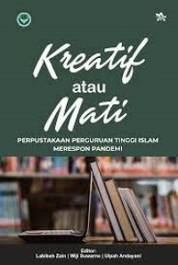 Kreatif atau Mati: perpustakaan perguruan tinggi Islam merespon pandemi